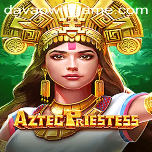 Unearthing the Mystical World of AztecPriestess: A Journey Through Culture and Strategy