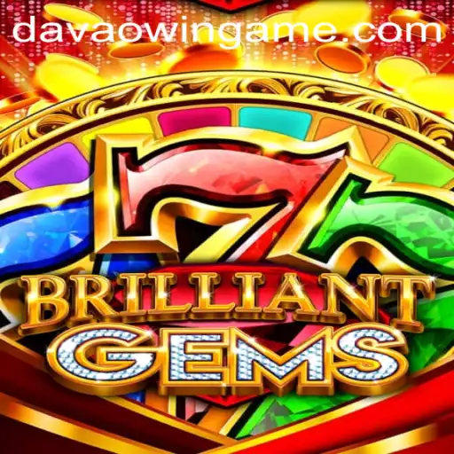 Discovering the World of BrilliantGems and the DavaoWin Phenomenon