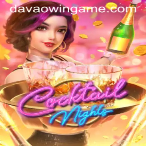 CocktailNights and DavaoWin: A Vibrant Blend of Gaming Experience