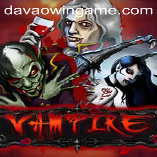 Vampire: The Intriguing World of DavaoWin